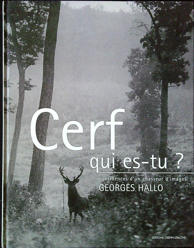 Livre documentaire Cerf qui es-tu ? Georges Hallo Dédicacé