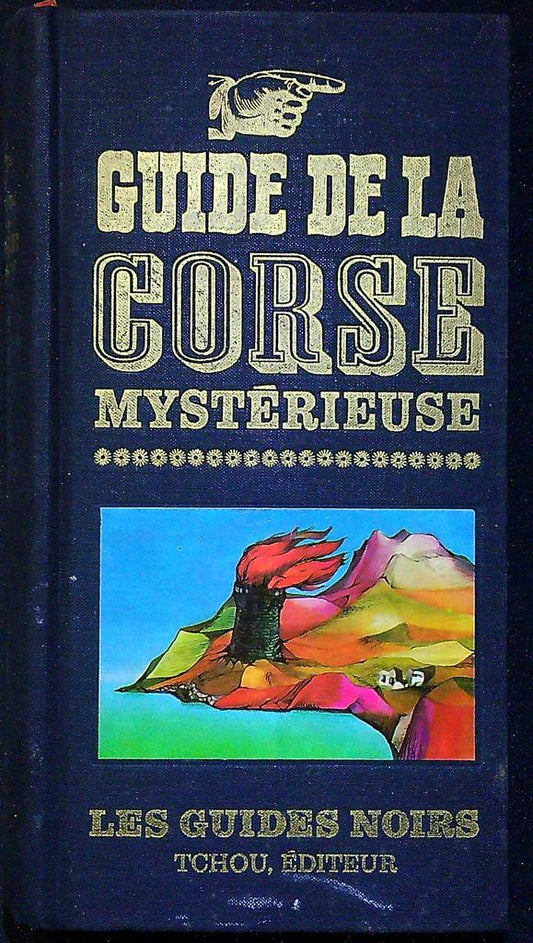 Livre - Guide de la Corse mysterieuse - Tchou