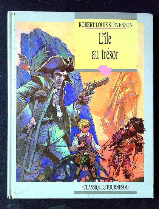 livre L'île au trésor Robert Louis Stevenson Tournesol