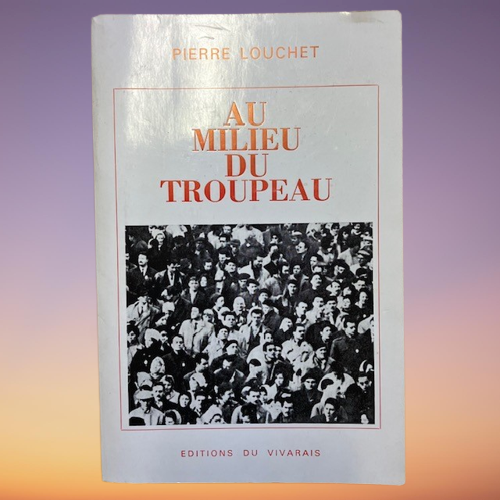 Livre Au Milieu Du Troupeau, De Pierre Louchet
