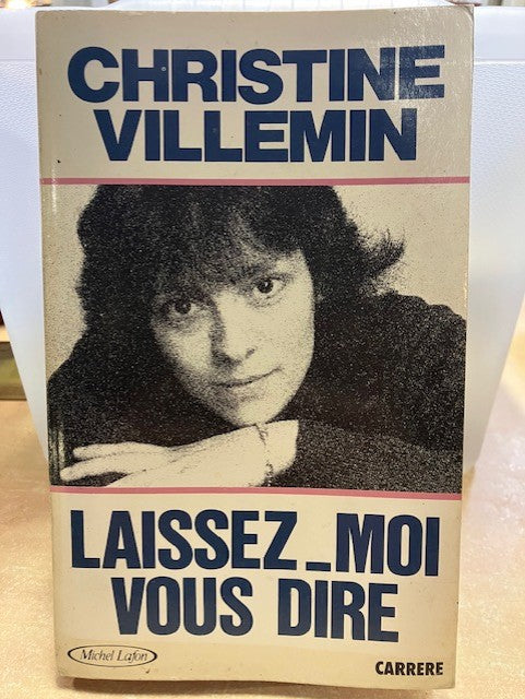 Livre Laissez-moi vous dire Villemin Christine 1986