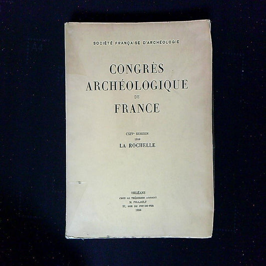 Livre Congrès Archéologique De France CXIV Session 1956 La Rochelle Par Société Francaise D'archéologie