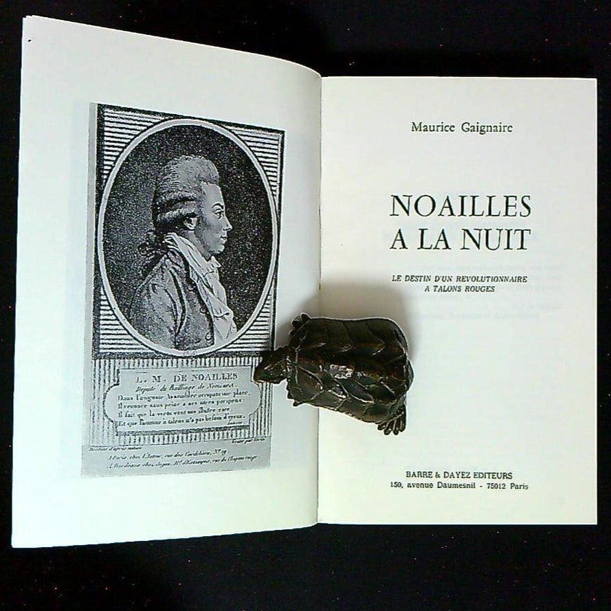 Livre Noailles A La Nuit, Le Destin D'un Révolutionnaire A Talons Rouges, Par Maurice Gaignaire