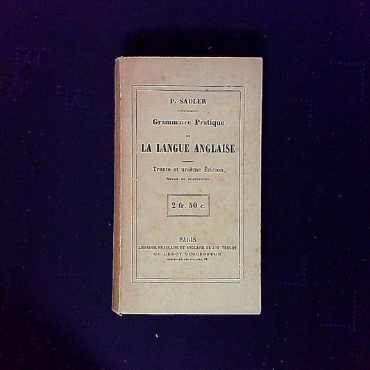 Livre Grammaire Pratique De La Langue Anglaise Trente Et Unième Edition Par P. Sadler