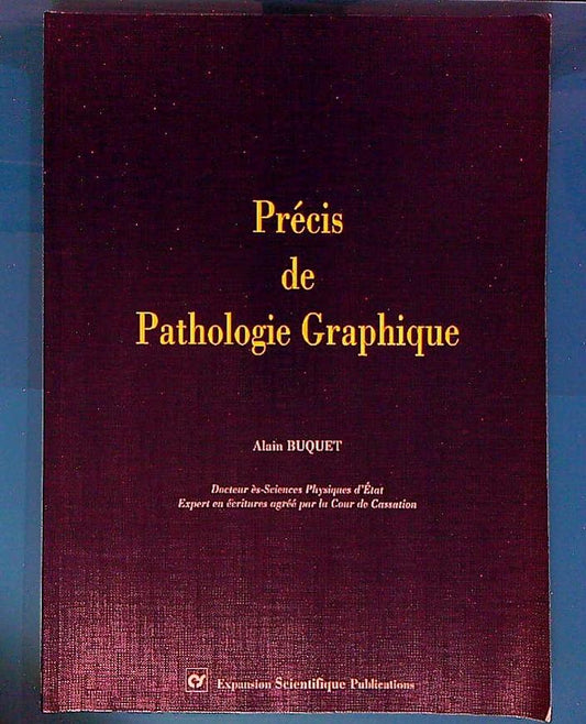 Livre Précis De Pathologie Graphique Par Alain Buquet