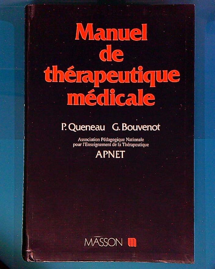 Livre Manuel De Thérapeutique Médicale, Par P.Queneau, G. Bouvenot