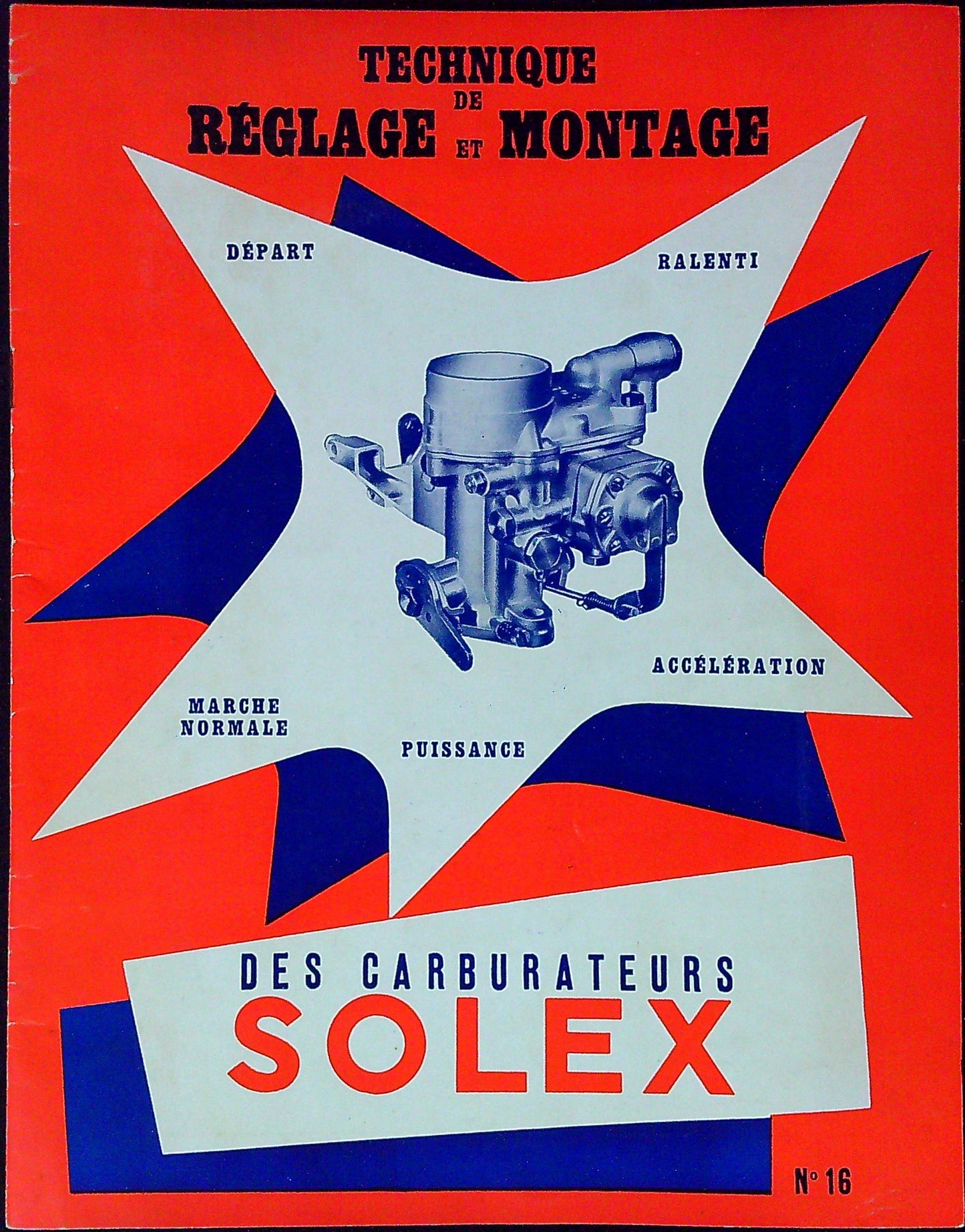 Document Publicité Ancien Livret Technique Réglage Montage Des Carburateurs Solex N°16