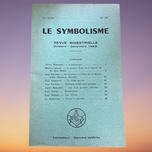 Livre Le Symbolisme Revue Bimestrielle Fondateur Oswald Wirth numéro 387 Octobre Décembre 1968