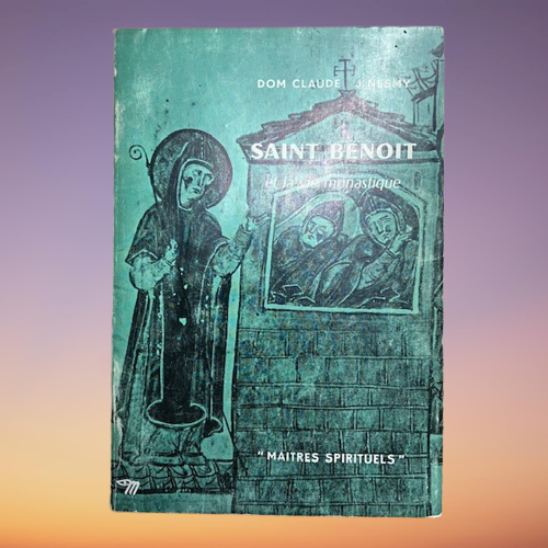 Livre Saint Benoît Et La Vie Monastique De Dom Claude J. Nesmy