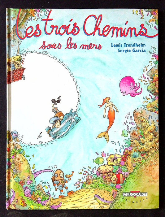 Livre Les trois Chemins sous les mers Delcourt bleu