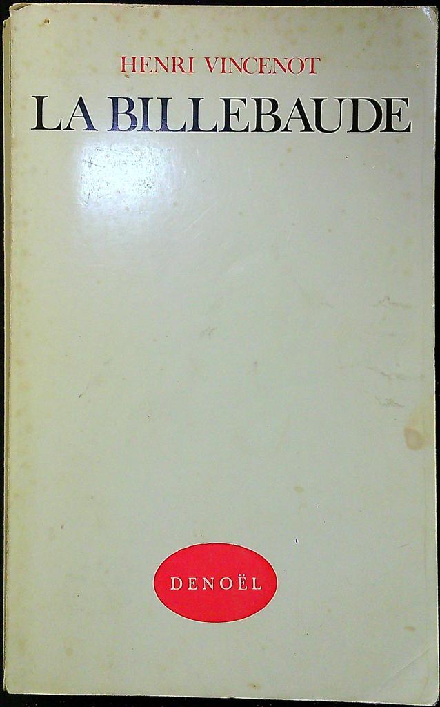 Livre – La Billebaude – Littérature – Henri Vincenot Denoël