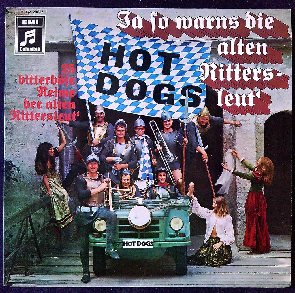 Vinyle Hot Dogs - Ja so warns die alten Rittersleut Emi