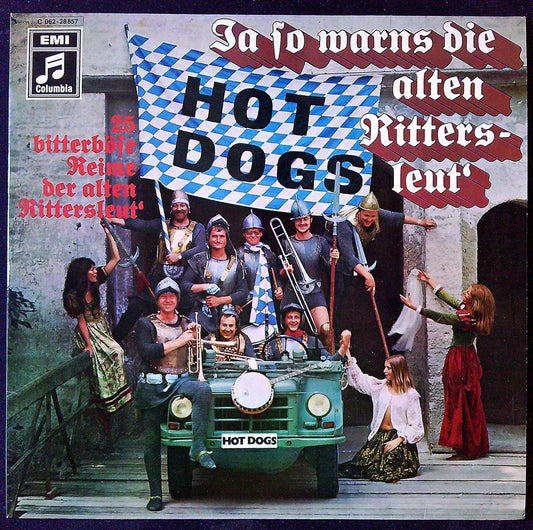 Vinyle Hot Dogs - Ja so warns die alten Rittersleut Emi