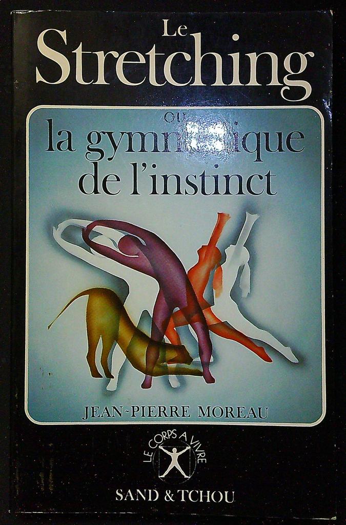 Livre – Jean-pierre Moreau – Non-fiction – Le Stretching