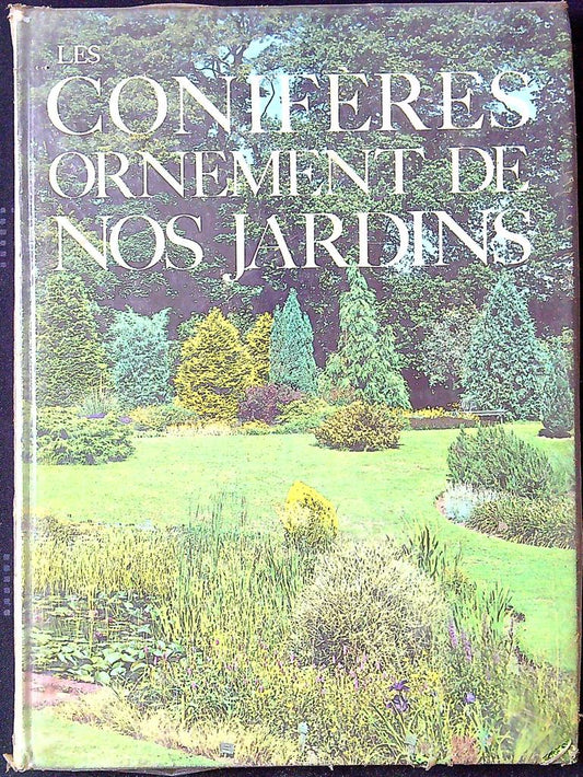 Livre Les Conifères Ornement de nos jardins Gerd Krüssmann