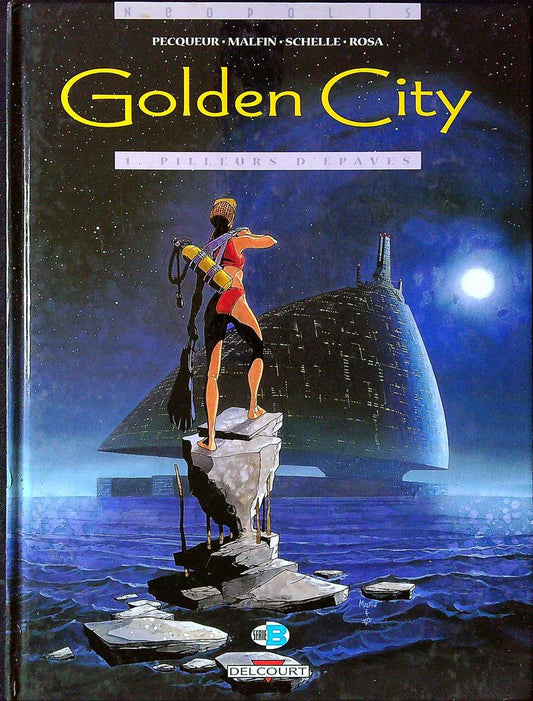 Bd Golden City Tome 1 Pilleurs d'épaves Delcourt