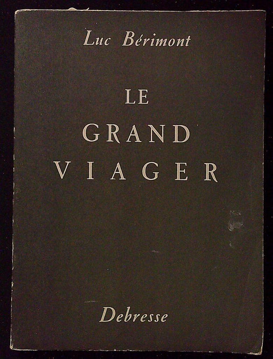 Livre Luc Bérimont – Debresse – Livre – Le Grand Viager 1954