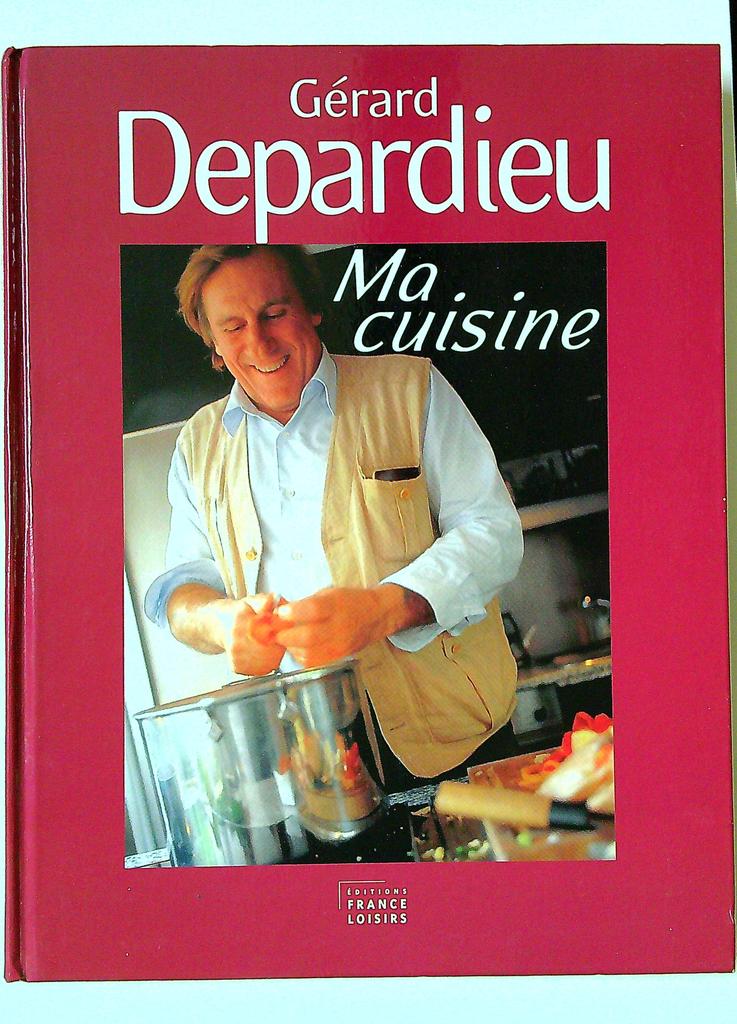 Livre Ma cuisine - Gérard Depardieu - France Loisirs