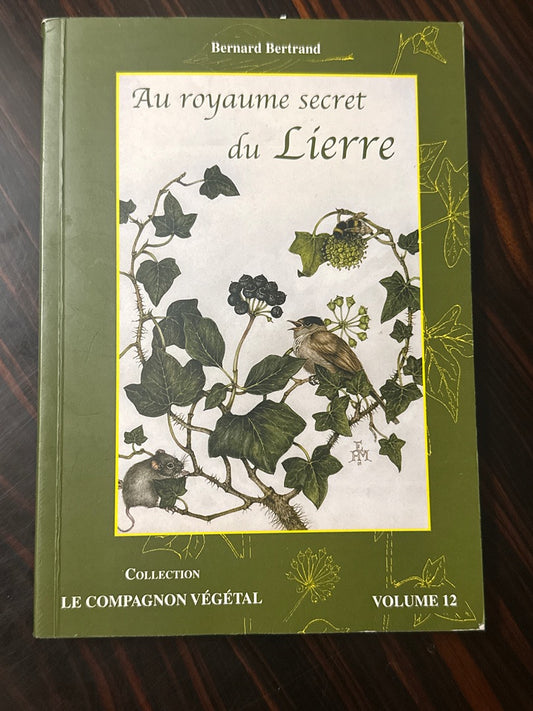 Livre – Au royaume secret du Lierre – Nature – Botanique