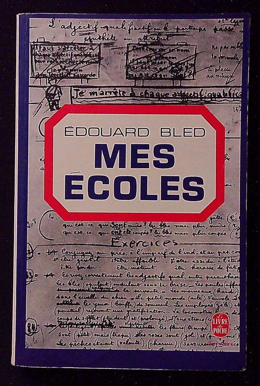 Livre – Édouard Bled Mes Écoles – Littérature – Poche