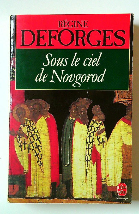 Sous le ciel de Novgorod régine Deforges livre de poche