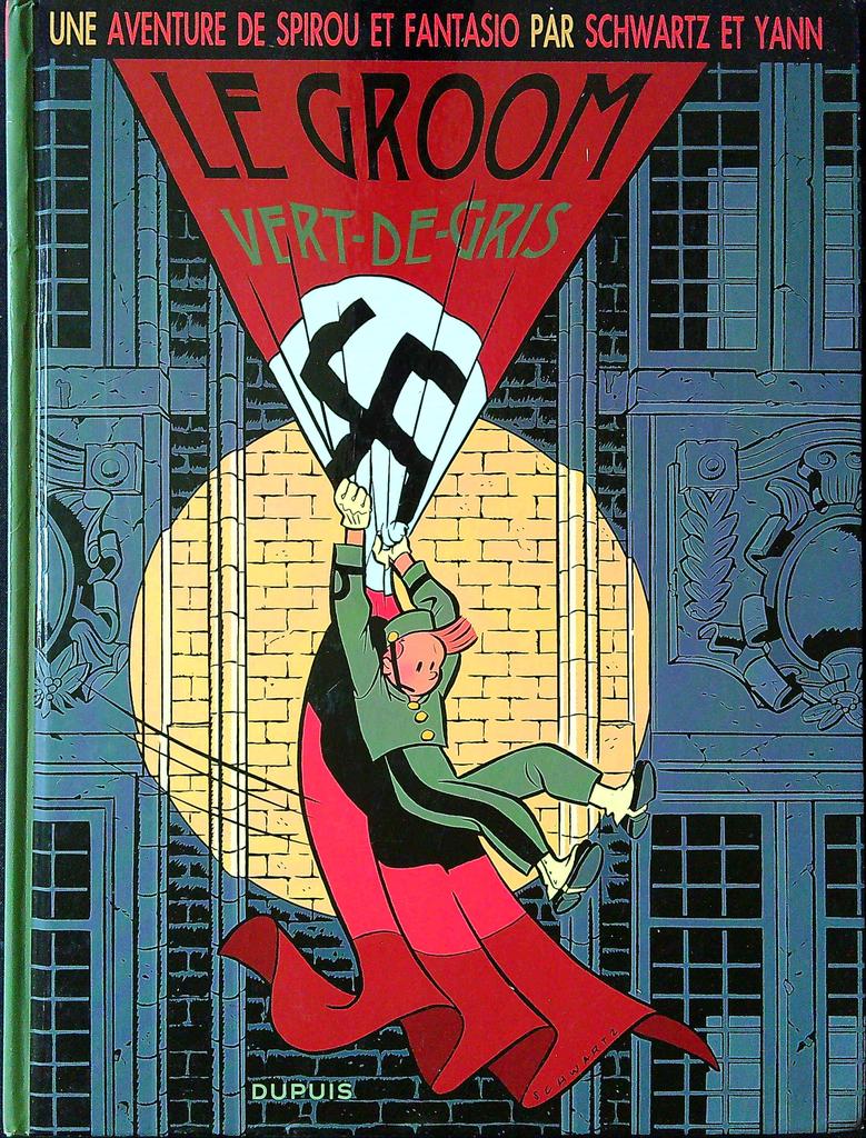 Le Groom vert-de-gris Spirou et Fantasio Schwartz & Yann