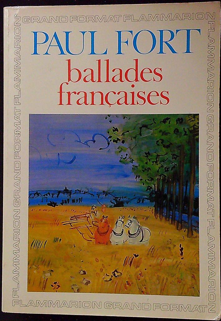 Livre – Paul Fort – Littérature et fiction – Ballades françaises Flammarion