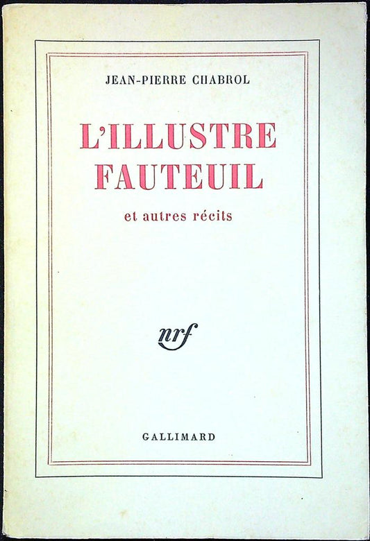 Livre - Gallimard - Littérature - L'illustre fauteuil