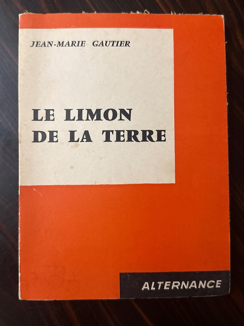 Livre – Le Limon de la Terre – Roman – Édition 1958
