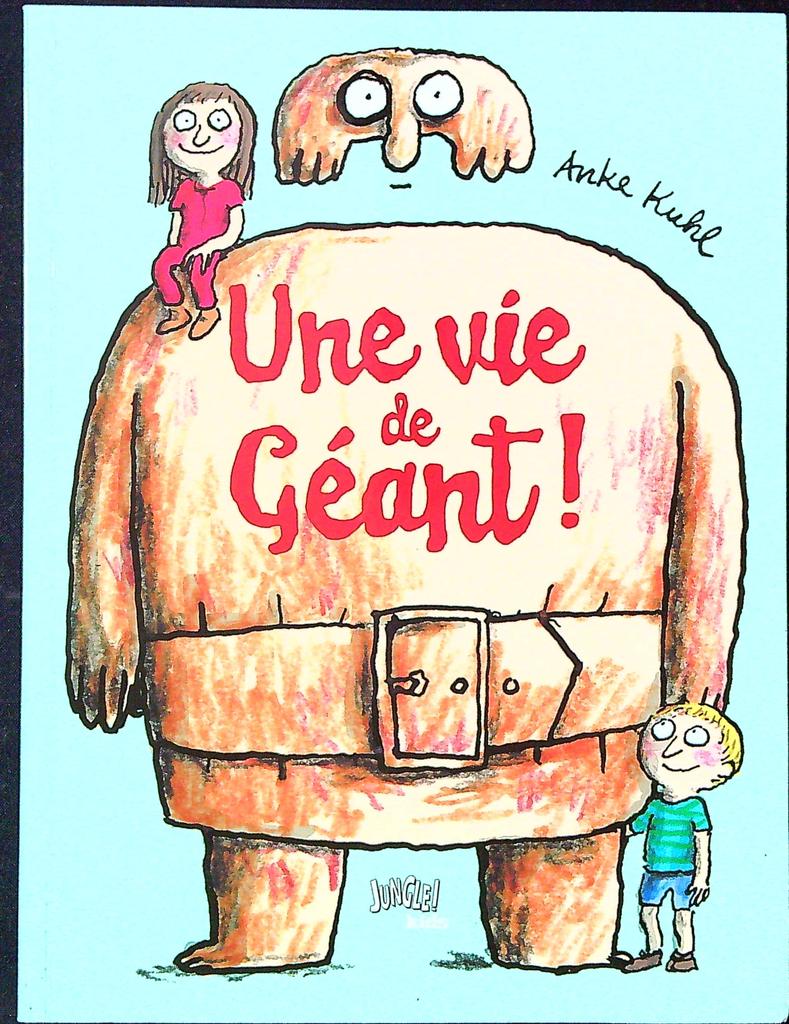 Livre – Une vie de Géant – Livre – Bd jeunesse