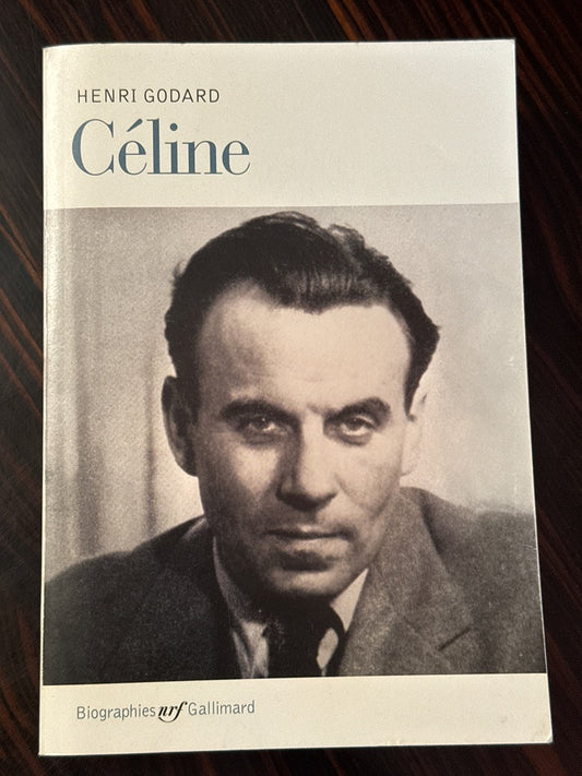 Livre Céline Gallimard – Biographie Henri Godard
