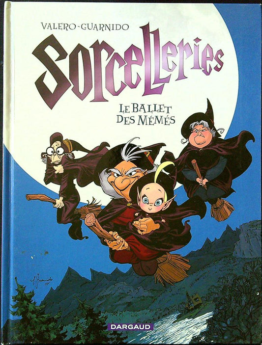 Bd – Sorcelleries T1 – Livre – Le ballet des mémés