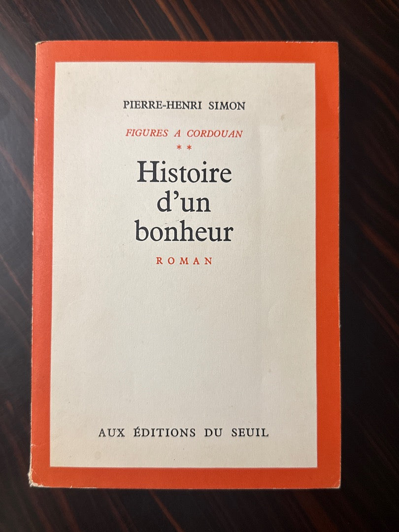 Livre Pierre-henri Simon – Littérature – Histoire d'un bonheur