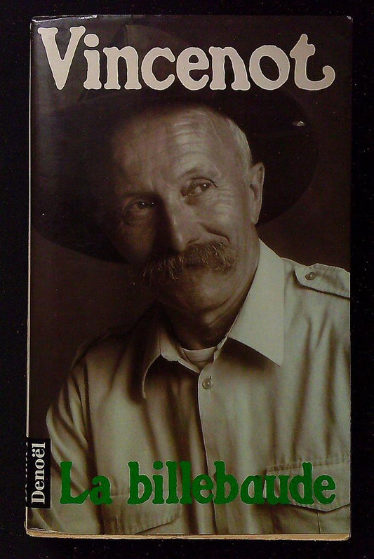 Livre – Henri Vincenot – Littérature – La billebaude Denoël