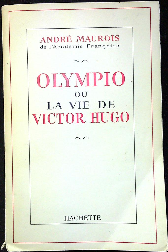 Livre – Hachette – Non-fiction – Olympio André Maurois
