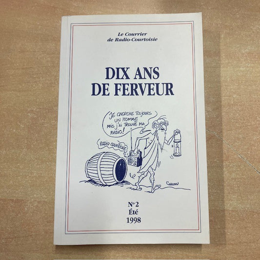 Livre Dix Ans De Ferveur, Par Le Courrier De Radio-Courtoisie