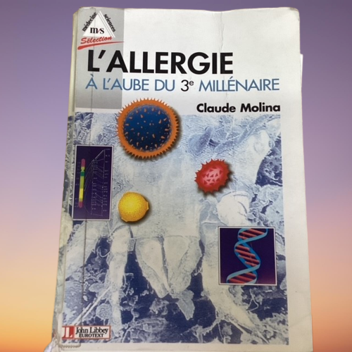 Livre L' Allergie A L' Aube Du 3 e Millénaire, De Claude Molina