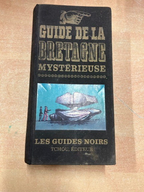 Guide de la Bretagne mystérieuse par Gwenc’hlan Le Scouezec ed 1966