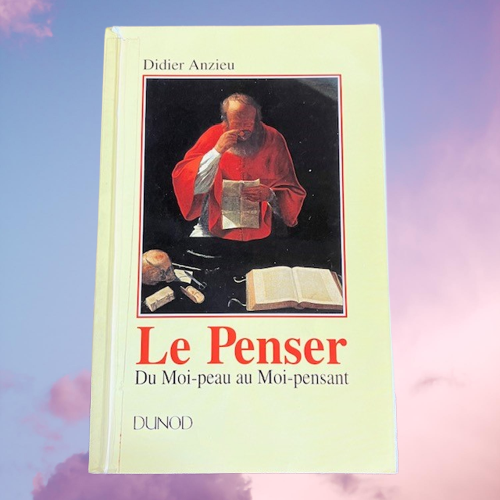 Livre Le Penser Du Moi-Peau Au Moi-Pensant De Didier Anzieu