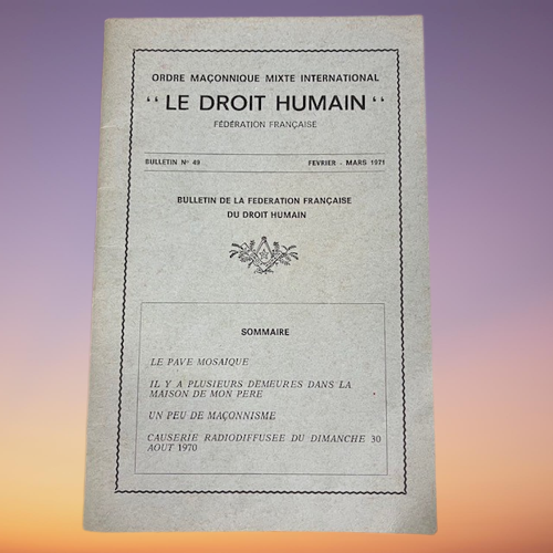 Livre  Bulletin  N°49 De La Fédération Française Du Droit Humain, Maçonnique