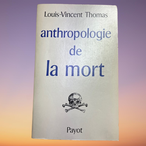 Livre Anthropologie De La Mort De Louis Vincent Thomas