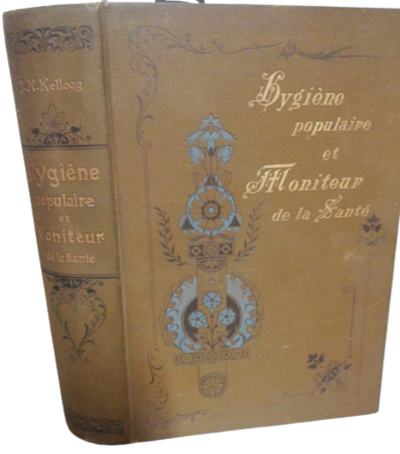 Ancien Livre Du Prêtre Jacquemin Camille 1897 Dr J. H. Kellogg Hygiène Populaire Et Moniteur De La Santé