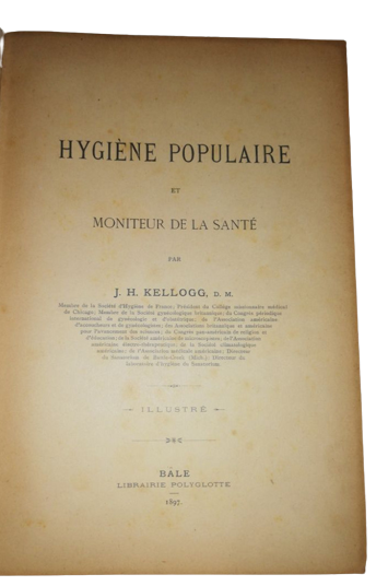 Ancien Livre Du Prêtre Jacquemin Camille 1897 Dr J. H. Kellogg Hygiène Populaire Et Moniteur De La Santé