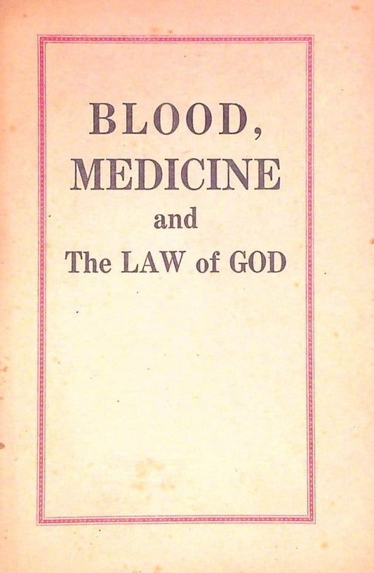Rare Blood Médicine And The Law Of God Watch-Tower Bible Témoins Jéhovah
