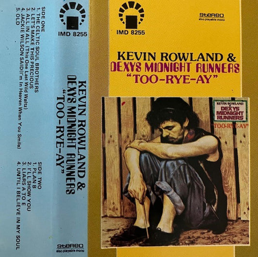 Cassette Audio Kevin Rowland & Dexys Midnight Runners Too Rye Ay