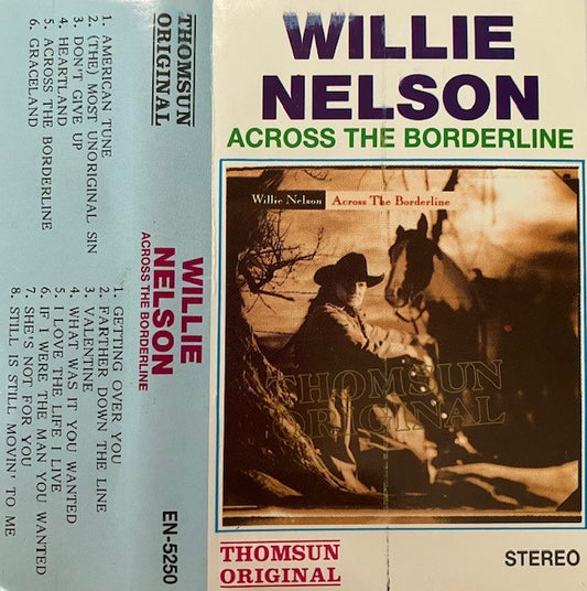 Cassette Audio Willie Nelson. AcrossThe Bordeline