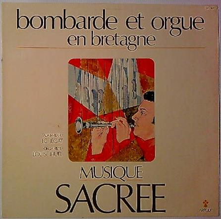 LP Louis Yhuel - Bombarde Et Orgue En Bretagne - Musique Sacrée