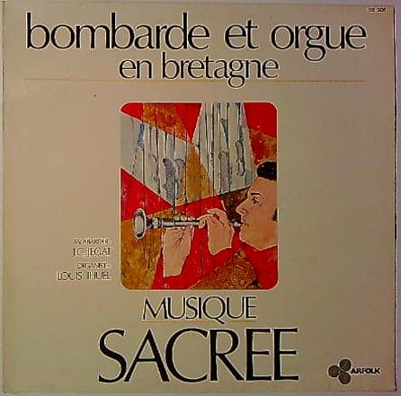 LP Louis Yhuel - Bombarde Et Orgue En Bretagne - Musique Sacrée