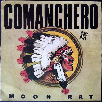 Maxi 45 Tours Moon Ray – Comanchero (Special Remix) Raggio Di Luna
