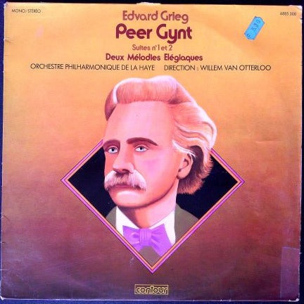 LP Edvard Grieg, Orchestre Philarmonique De La Haye, Willem Van Otterloo – Peer Gynt - Suites n°1 et 2 - Deux Mélodies Elégiaques